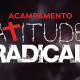 Acampamento Atitude Radical